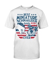 Miniature Schnauzer Best Dad Ever Classic T-Shirt front