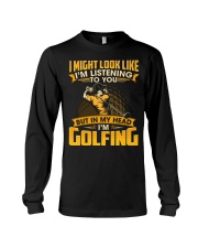Golfing I Might Look Like Long Sleeve Tee tile
