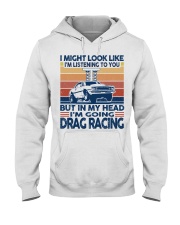 But In My Head - Drag Racing Hooded Sweatshirt tile
