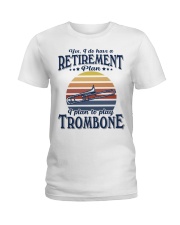 Have Retirement Plan Trombone Ladies T-Shirt tile