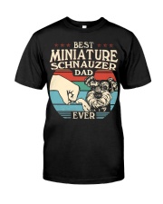 Best Dad Ever - Miniature Schnauzer Classic T-Shirt front