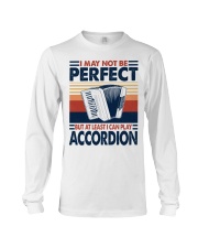 I May Not Be Perfect Accordion Long Sleeve Tee tile