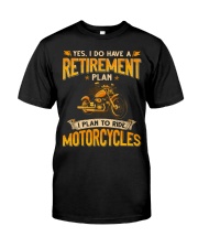 Retirement Plan Motorcycle Classic T-Shirt front