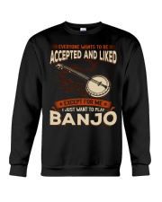 Banjo Accepted And Liked Crewneck Sweatshirt tile
