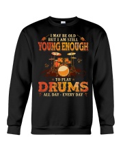 Drums - Young Enough Crewneck Sweatshirt tile