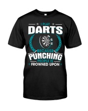 Punching People Is Frowned Upon Darts Classic T-Shirt front