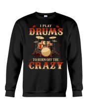 Drums - Burn Off Crazy Crewneck Sweatshirt tile