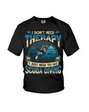 Scuba Diving I Don't Need Therapy Youth T-Shirt tile