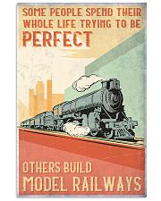 Some Trying To Be Perfect - Model Railway 16x24 Poster front