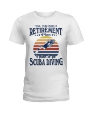 Have Retirement Plan Scuba Diving Ladies T-Shirt tile