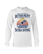 Have Retirement Plan Scuba Diving Long Sleeve Tee tile