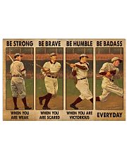 Baseball - Be Strong Be Brave Be Humble 17x11 Poster front