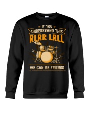 Drums - RLRR LRLL Understand Crewneck Sweatshirt tile