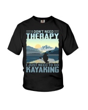 Kayaking - I Don't Need Therapy Youth T-Shirt tile