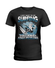 Surfing Adult Problems Ladies T-Shirt tile