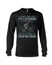 Mountain Biking - Look Like Listening Long Sleeve Tee tile