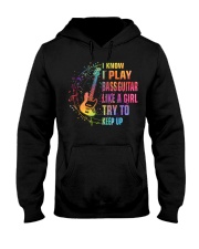 Like A Girl - Bass Guitar Hooded Sweatshirt tile