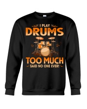 Drums - Said No One Ever Crewneck Sweatshirt tile