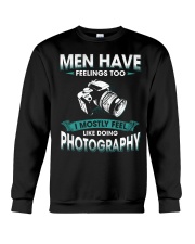 Men Have Feelings - Photographing Crewneck Sweatshirt tile