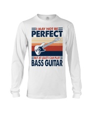 I May Not Be Perfect Bass Guitar Long Sleeve Tee tile