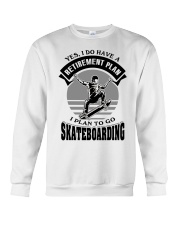 Retirement Plan Skateboarding Crewneck Sweatshirt tile