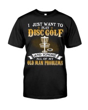 Ignore Old Man Problems - Disc Golf Classic T-Shirt front