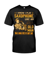 Saxophone - Try To Keep Up Classic T-Shirt front