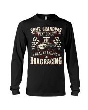 Some Grandpas Drag Racing Long Sleeve Tee tile