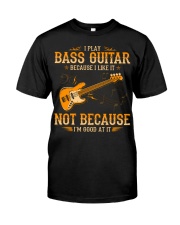 Bass Guitar - Because I Like Premium Fit Mens Tee tile