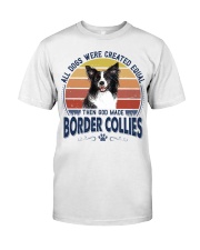 Dog Created Equal - Border Collie Classic T-Shirt front