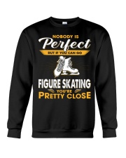 Nobody Is Perfect Figure Skating Crewneck Sweatshirt tile