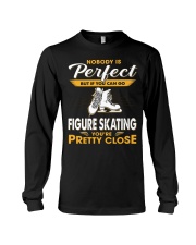 Nobody Is Perfect Figure Skating Long Sleeve Tee tile