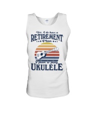 Have Retirement Plan Ukulele Unisex Tank tile