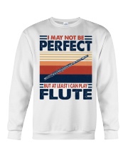 I May Not Be Perfect Flute Crewneck Sweatshirt tile