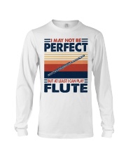 I May Not Be Perfect Flute Long Sleeve Tee tile