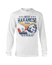 Best Dad Ever Havanese Long Sleeve Tee tile