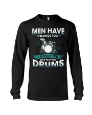 Men Have Feelings - Drums Long Sleeve Tee tile
