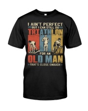 Triathlon I Aint Perfect Old Man Premium Fit Mens Tee tile