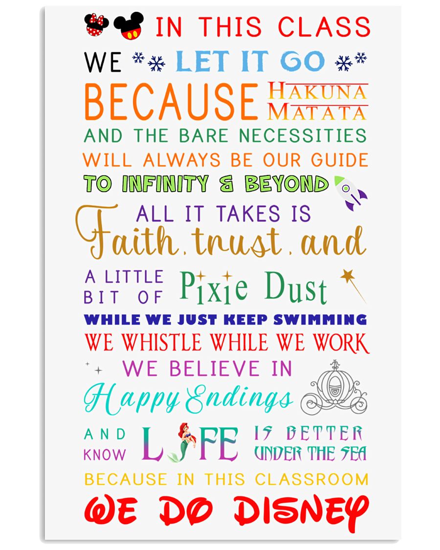 In This Classroom We Let It Go 11x17 Poster