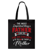 The Most Important Thing A Father Tote Bag tile