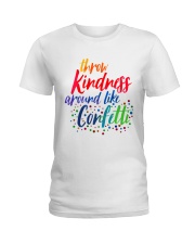 Throw Kindness Around Like Confetti Ladies T-Shirt tile