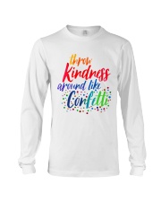 Throw Kindness Around Like Confetti Long Sleeve Tee tile