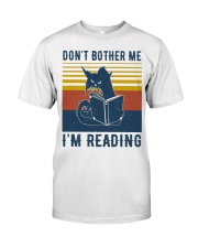 Books Don't bother me Classic T-Shirt front