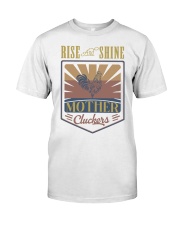 Chicken Rise And Shine Classic T-Shirt front