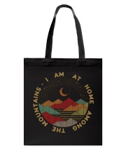 Hiking I Am At Home Among The Mountains Tote Bag tile