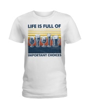 Beer Life Is Full Of Importan Choices Ladies T-Shirt tile