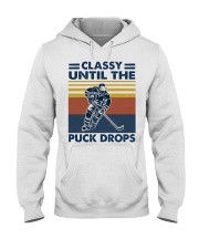 Hockey Classy Until The Puck Drops Hooded Sweatshirt tile
