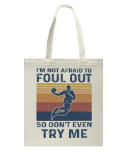 Basketball I'm Not Afraid To Foul Out Tote Bag tile
