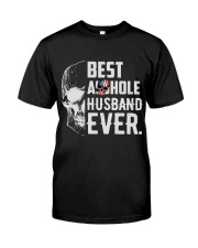 Best Asshole Husband Ever Classic T-Shirt front