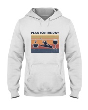 Kayaking Plan Of The Day Hooded Sweatshirt tile